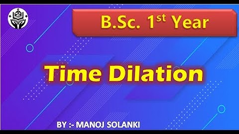 Time dilation || Consequences of Lorentz transformation|| mechanics