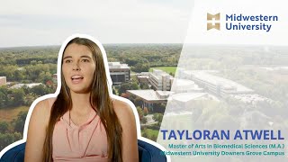 Tayloran Atwell, Biomedical Sciences | Midwestern University Downers Grove Campus