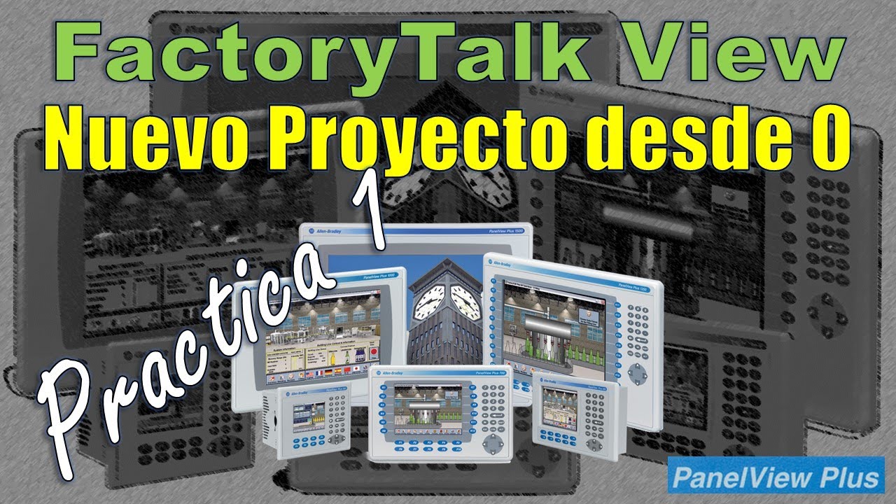 PanelView Plus y Factorytalk View ME Introducción ¿Cómo crear una