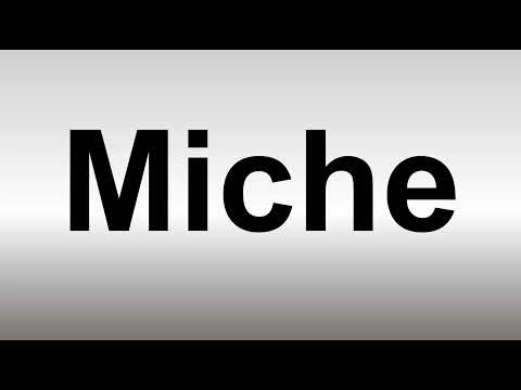 How to Pronounce Miche
