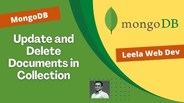 9. Update and Delete single and multiple documents in a collection - MongoDB
