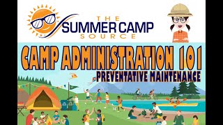 Camp Administration 101: Preventative Maintenance
