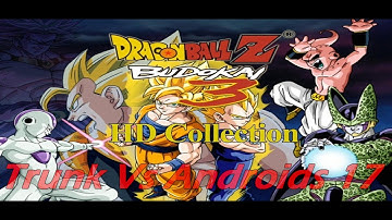 Dragon Ball Z Budokai 3 HD Collection:  Trunk Vs Androids 17 [^PS3] [720p HD^]