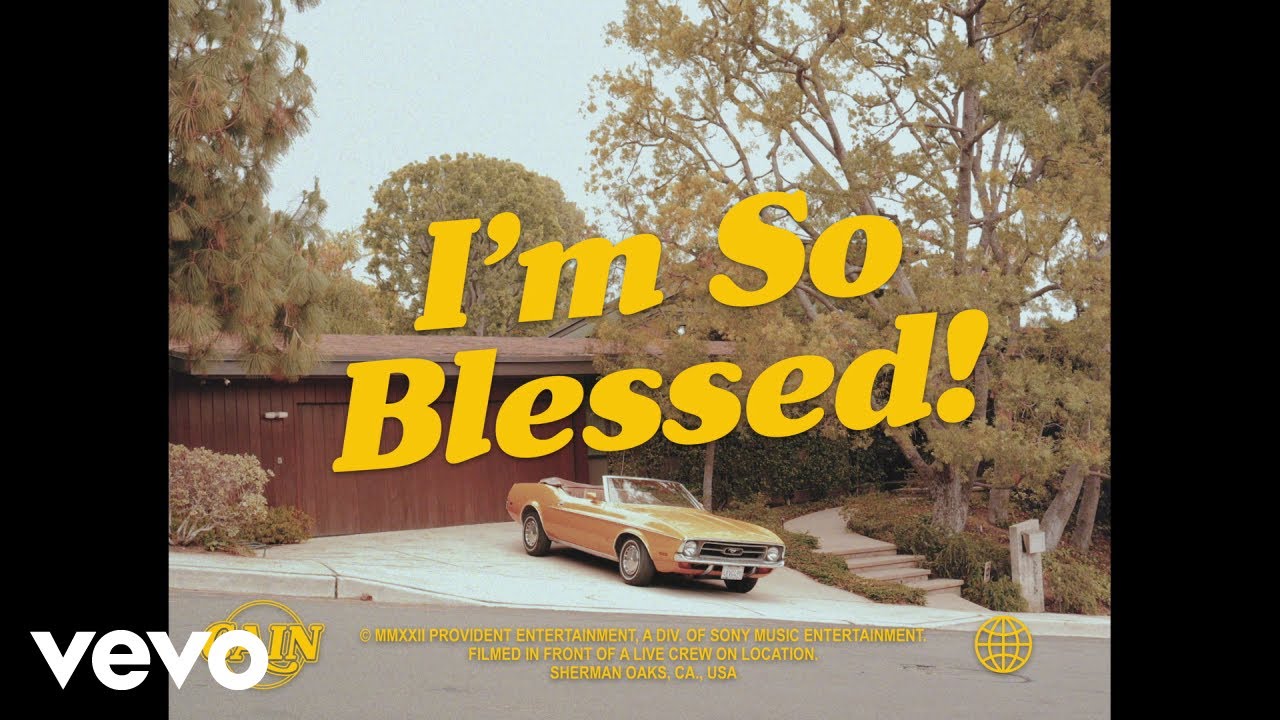 CAIN   Im So Blessed Official Music Video