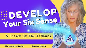 What Are The 4 Clairs of Intuition// Develop Your Intuitive Superpower