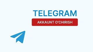 Telegram akkaunt o'chirish | Telegram o'chirish