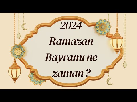 2024 Ramazan Bayramı Ne Zaman? (Şeker Bayramı) Ramazan Bayramı tatili kaç gün olacak?