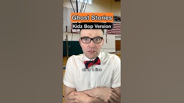 Ghost Stories (Kidz Bop Version) 👻