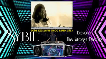 Sybil - Beyond The Wildest Dreams (Dodz Remix 2023)