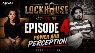 THE LOCKHOUSE | Episode 4 | POWER & PERCEPTION | Who Deserves To Be Captain?