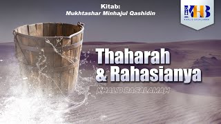 Mukhtashar Minhajul Qashidin #7 – Kitab 2: Thaharah dan Rahasianya - Khalid Basalamah