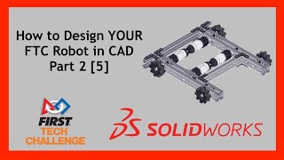 How YOU can design your Robot in CAD Pt. 2 [5]
