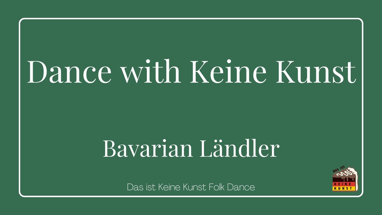 Bavarian Ländler - Dance with Keine Kunst