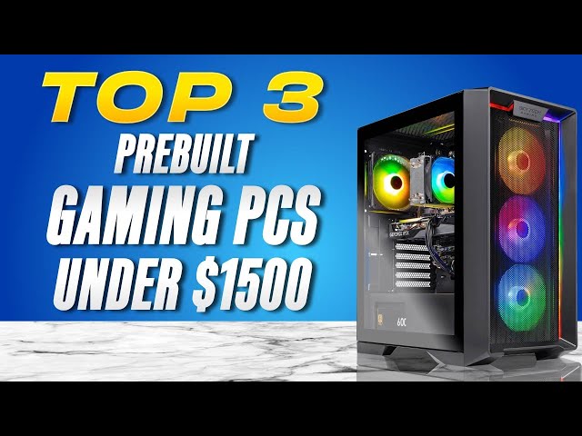 Prebuilt Gaming PC under $1500