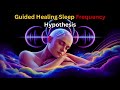 The Surprising Truth About GUIDED HEALING SLEEP Frequencies Nobody Tells You