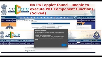 No PKI applet found - Unable to execute PKI Component functions (New Solved) | Register at icegate