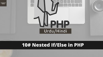 nested if else in PHP tutorial in Urdu/Hindi[2022]