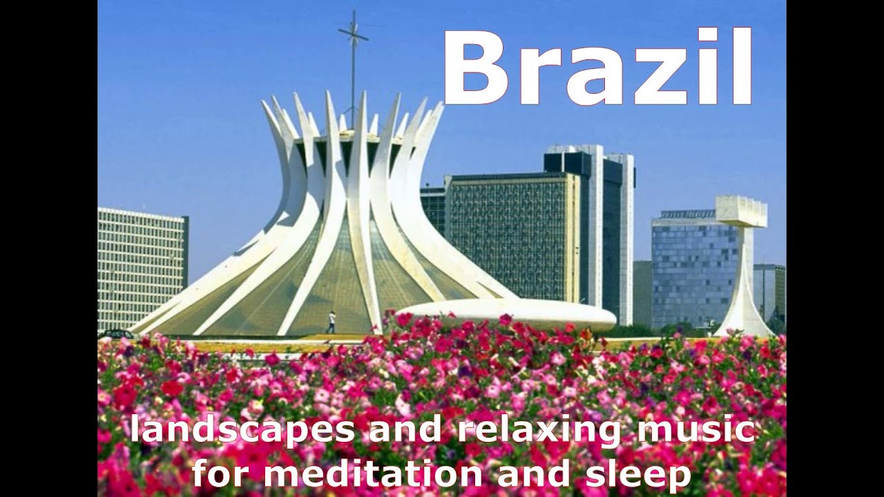 Brazilian nature - landscapes and relaxing music for meditation and sleep