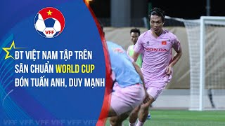 ĐT Việt Nam tập trên sân chuẩn World Cup tại Qatar, hào hứng luyện chiến thuật trước VCK Asian Cúp