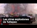Las otras explosiones de Tultepec - Chapultepec 18