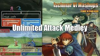 Unlimited Fire Emblem Attack Medley [Extreme Mashup]