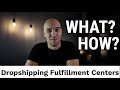 What is a Dropshipping Fulfillment Center?