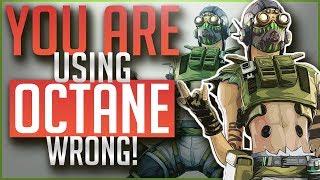You Are Using OCTANE Wrong | In Depth Legend Guide | APEX Legends