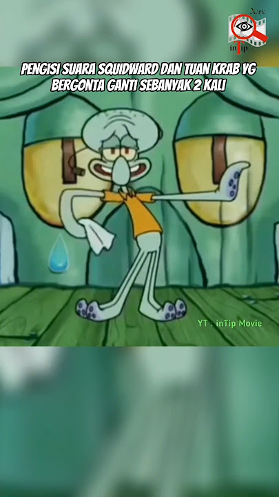Inilah Pengisi Suara Squidward Dan Tuan Krab Versi Bahasa Indonesia