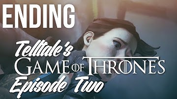 Game of Thrones - A Telltale Game Series Episode 2 Gameplay Walkthrough - ENDING AMBUSH
