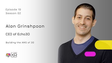 Alon Grinshpoon - CEO of Echo3D