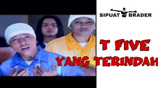 T Five yang Terindah 2001  Lirik  Anak Nongkrong 2000an