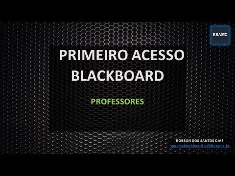 Primeiro Acesso BlackBoard Professores ESAMC