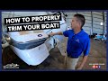 How To Trim Your Boat (Basics Of Boat Trim & Tilt) 2020 Edition