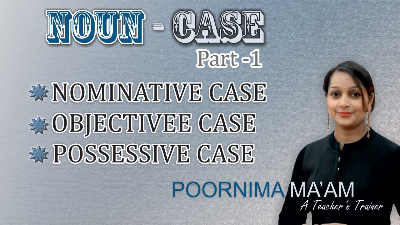 noun-cases-nominative-objective-and-possessive-l2-pt3-youtube