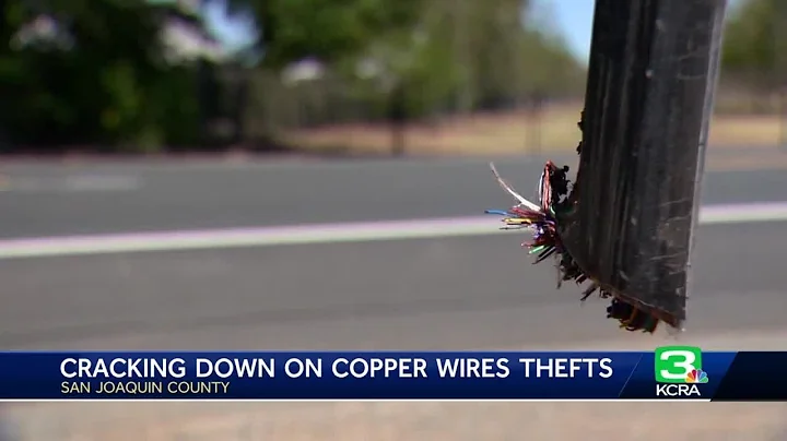 Copper wire thefts are on the rise in San Joaquin County, threatening emergency services