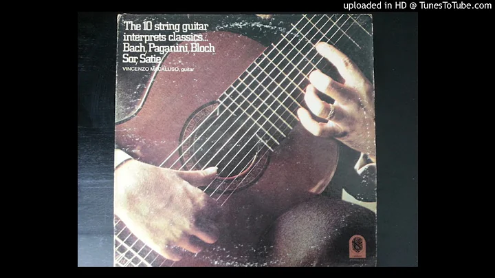 Vincenzo Macaluso 10 String Guitar Bach French Suite No.5--Gigue