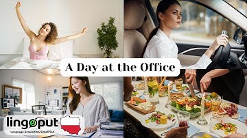 A Day at the Office - Polish Comprehensible Input