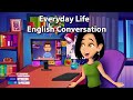 Everyday Life English Conversation