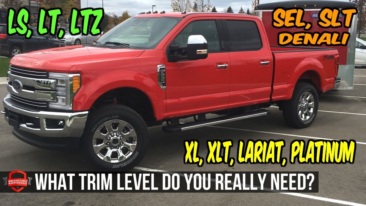 Explaining Different Trim Levels - Why I Bought A F250 Lariat - Truck