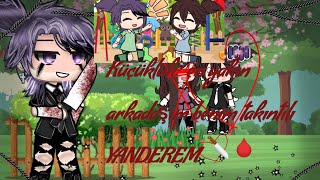 Gacha life •küçüklük en yakın arkadaşım benim takıntılı YANDEREM🔪🩸{Gay} Glmm •Part 1 +12 (açiklama)