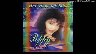 Poppy Mercury - Hati Siapa Tak Luka - Composer : Wahyu WHL 1995 (CDQ)