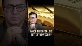 Which Type of Gold Should You Invest In? ✨💰