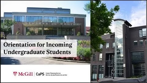 McGill Career Planning Service (CaPS) Orientation Video for Incoming Undergraduate Students
