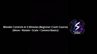 Blender Controls in 5 Minutes Beginner  Crash Course