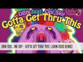 DBN feat. Oni Sky - Gotta Get Thru This (John Ross Remix)