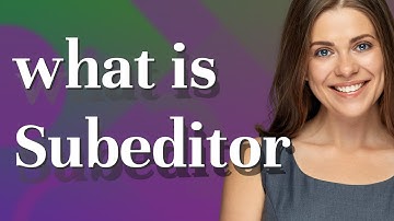 Subeditor | meaning of Subeditor