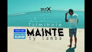 mpX Rama x Tsimihole -  Mainte ty lamba