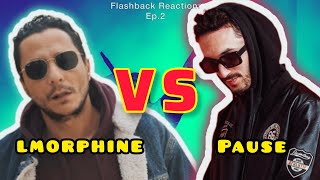 Pause Vs. Lmorphine 🔥تفسير وتحليل شامل 🔥 Flashback Reaction #2