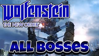 Wolfenstein The New Order - All Bosses
