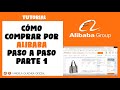 ALIBABA | CÓMO COMPRAR EN ALIBABA PARTE 1 / PASO A PASO 2022 / PROVEEDORES CONFIABLES